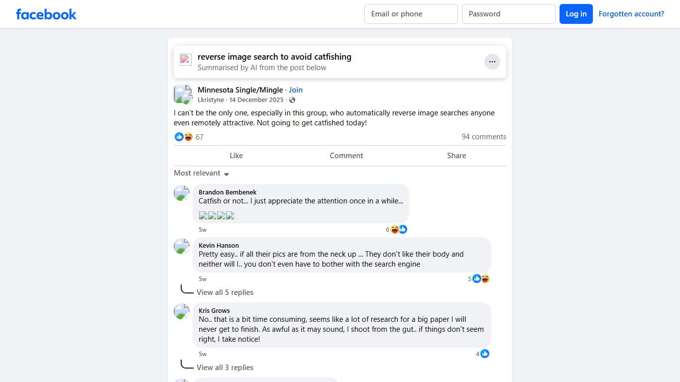 Minnesota Single/Mingle I can’t be the only one, especially in this group, who automatically reverse image searches anyone even remotely attractive Facebook